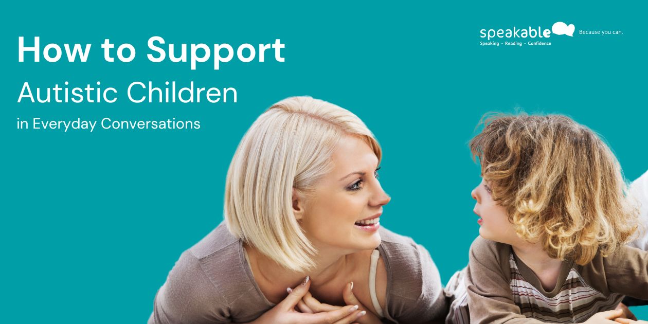 How to Support Autistic Children in Everyday Conversations